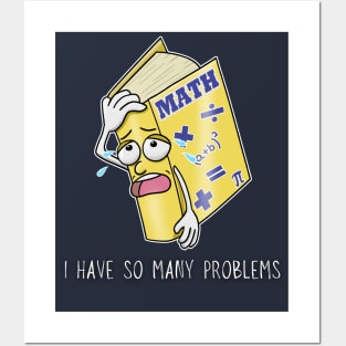 I Have So Many Problems - Math Geek Funny Posters and Art